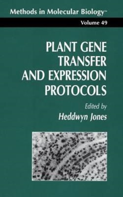Plant Gene Transfer and Expression Protocols, Spiral bound Book