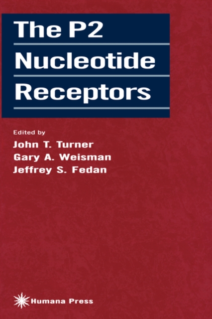 The P2 Nucleotide Receptors, Hardback Book