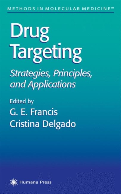 Drug Targeting : Strategies, Principles, and Applications, Hardback Book