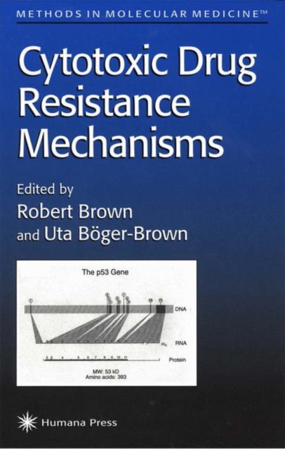 Cytotoxic Drug Resistance Mechanisms, Hardback Book