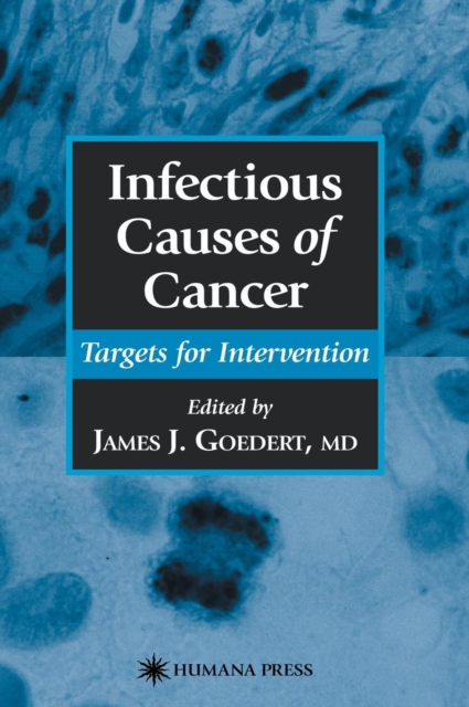 Infectious Causes of Cancer : Targets for Intervention, Hardback Book