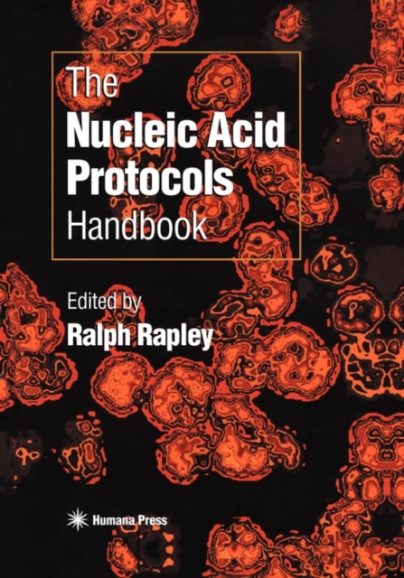 The Nucleic Acid Protocols Handbook, Paperback / softback Book