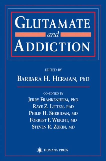 Glutamate and Addiction, Hardback Book