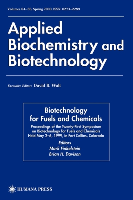 Twenty-First Symposium on Biotechnology for Fuels and Chemicals : Proceedings of the Twenty-First Symposium on Biotechnology for Fuels and Chemicals Held May 2-6, 1999, in Fort Collins, Colorado, Paperback / softback Book