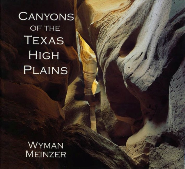 Canyons of the Texas High Plains, Paperback / softback Book
