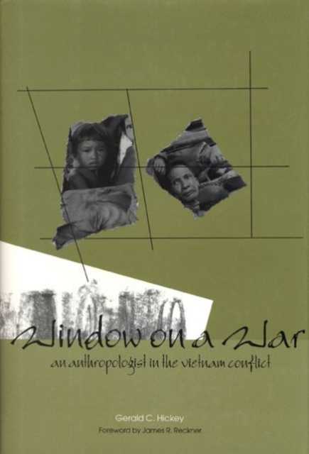 Window on a War : An Anthropologist in the Vietnam Conflict, Hardback Book
