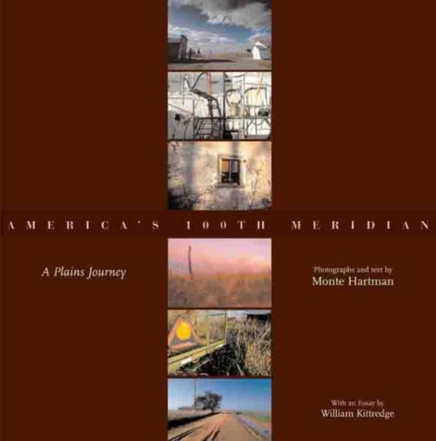 America's 100th Meridian : A Plains Journey, Hardback Book