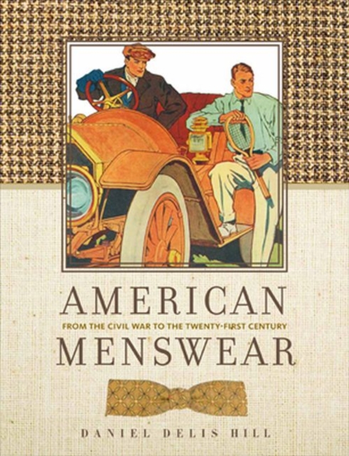 American Menswear : From the Civil War to the Twenty-First Century, Hardback Book