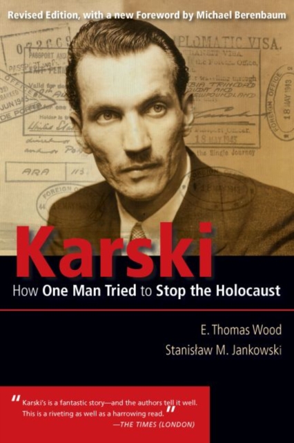 Karski : How One Man Tried to Stop the Holocaust, Paperback / softback Book