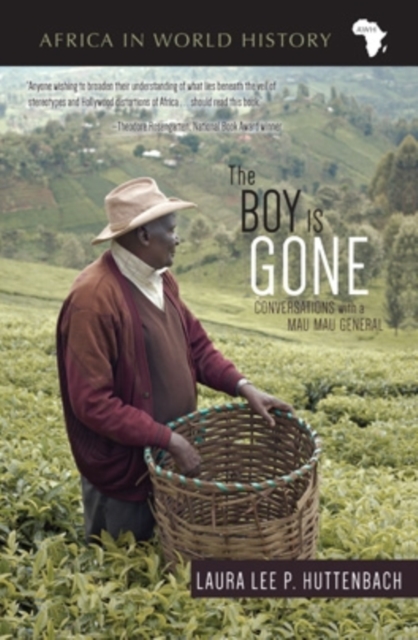 The Boy Is Gone : Conversations with a Mau Mau General, Paperback / softback Book