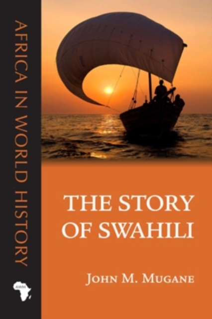 The Story of Swahili, Paperback / softback Book