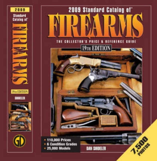 "Standard Catalog of" Firearms : The Collector's Price and Reference Guide, Paperback / softback Book