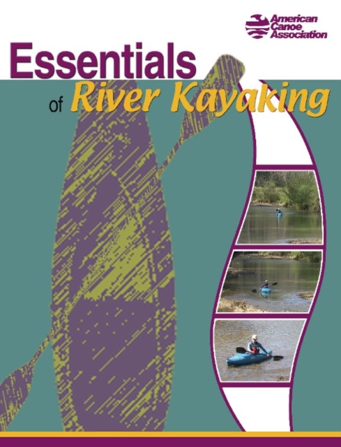 Essentials of River Kayaking, Paperback / softback Book
