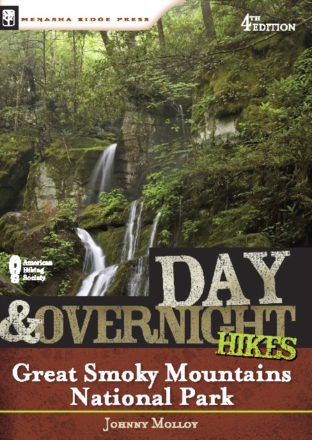 Day and Overnight Hikes: Great Smoky Mountains National Park, Paperback / softback Book