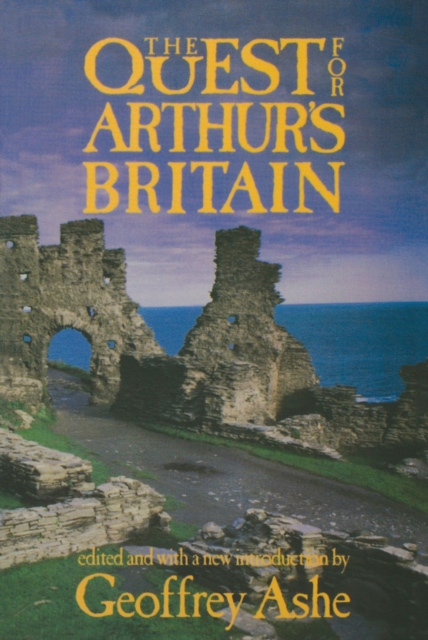 The Quest For Arthur's Britain, Paperback / softback Book