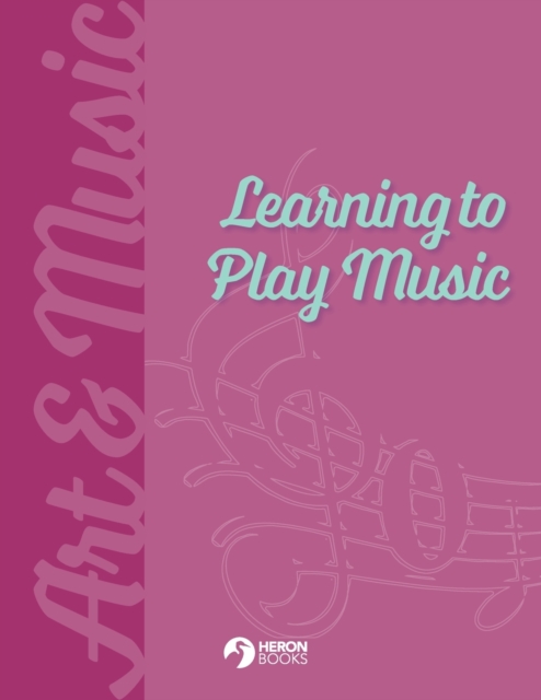 Learning to Play Music, Paperback / softback Book