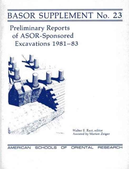 PRELIM REPORTS 1981-83 (BASOR SUPP 23), Paperback / softback Book