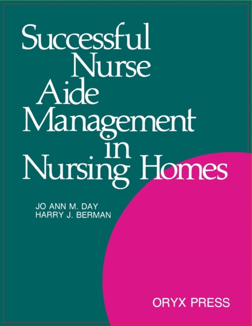 Successful Nurse Aide Management in Nursing Homes, Paperback / softback Book