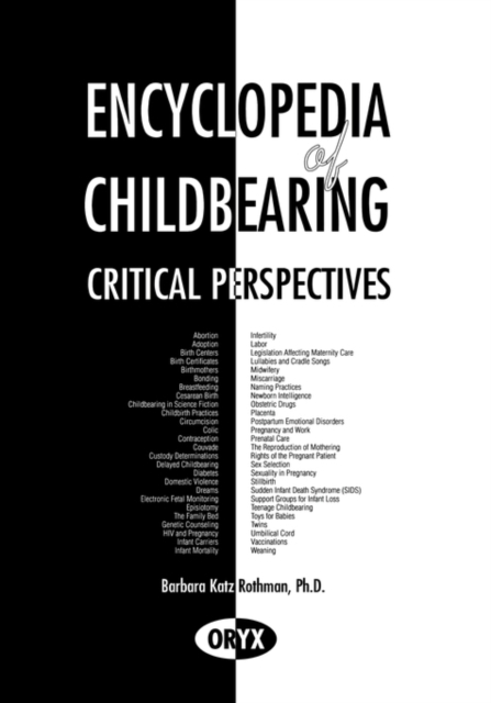Encyclopedia of Childbearing : Critical Perspectives, Hardback Book