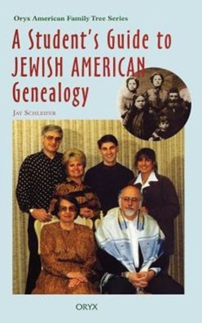 A Student's Guide to Jewish American Genealogy, Hardback Book