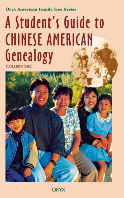 A Student's Guide to Chinese American Genealogy, Hardback Book