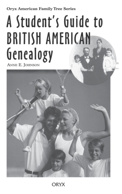 A Student's Guide to British American Genealogy, Hardback Book
