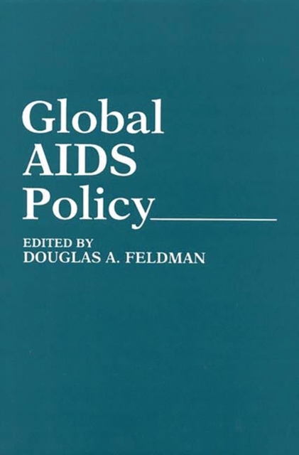 Global AIDS Policy, Paperback / softback Book