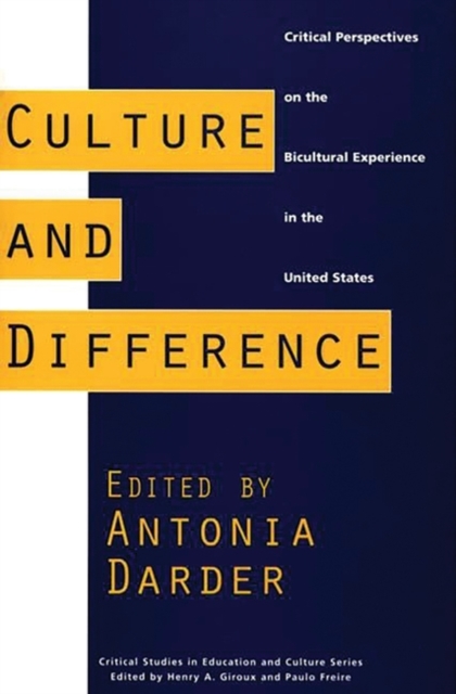 Culture and Difference : Critical Perspectives on the Bicultural Experience in the United States, Paperback / softback Book