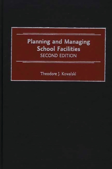 Planning and Managing School Facilities, Hardback Book