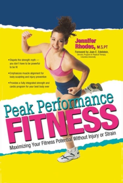 Peak Performance Fitness : Maximise Your Fitness Potential without Injury or Strain, Paperback / softback Book
