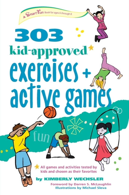 303 Kid-Approved Exercises and Active Games, Paperback Book