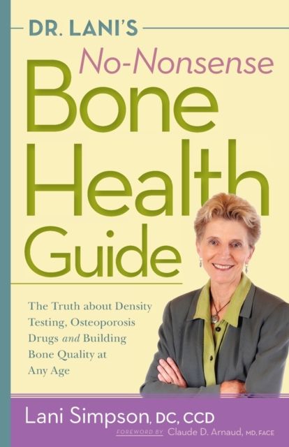 Dr, Lani'S No-Nonsense Bone Health Guide, Book Book