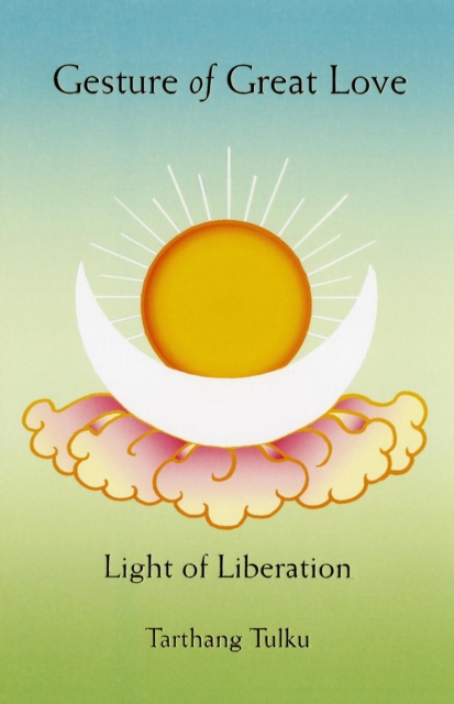 Gesture of Great Love: Light of Liberation, EPUB eBook