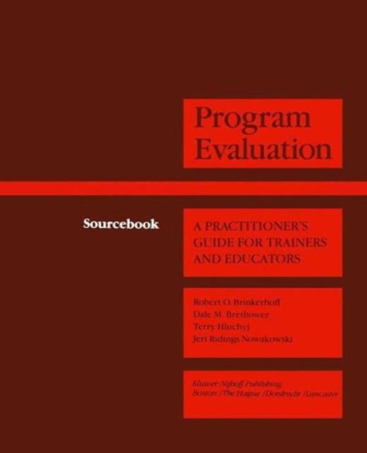 Programme Evaluation : A Practitioner's Guide for Trainers and Educators Sourcebook, Hardback Book