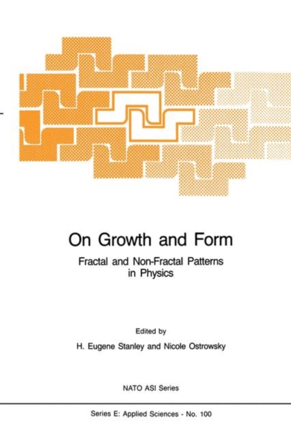 On Growth and Form : Fractal and Non-Fractal Patterns in Physics, Paperback / softback Book