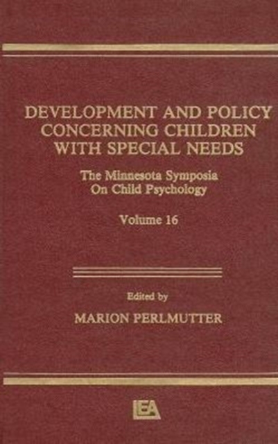 Development and Policy Concerning Children With Special Needs : The Minnesota Symposia on Child Psychology, Volume 16, Hardback Book