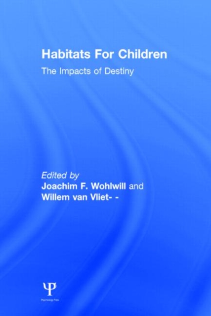 Habitats for Children : The Impacts of Density, Hardback Book