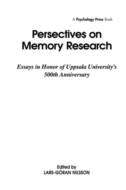 Perspectives on Memory Research : Essays in Honor of Uppsala University's 500th Anniversary, Hardback Book