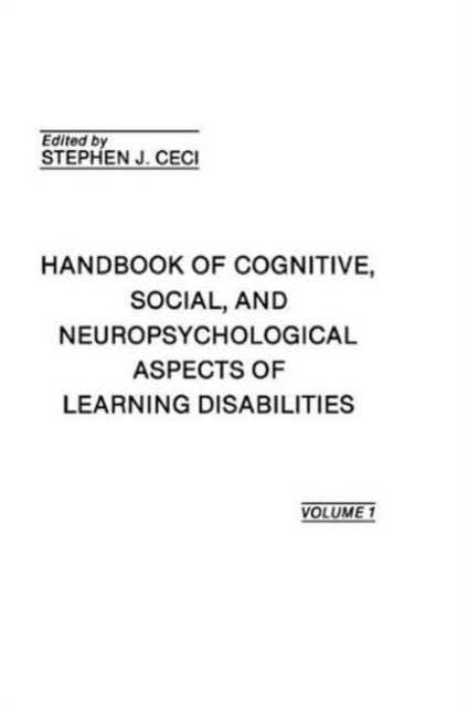 Handbook of Cognitive, Social, and Neuropsychological Aspects of Learning Disabilities : Volume I, Hardback Book