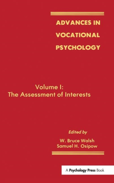 Advances in Vocational Psychology : Volume 1: the Assessment of interests, Paperback / softback Book