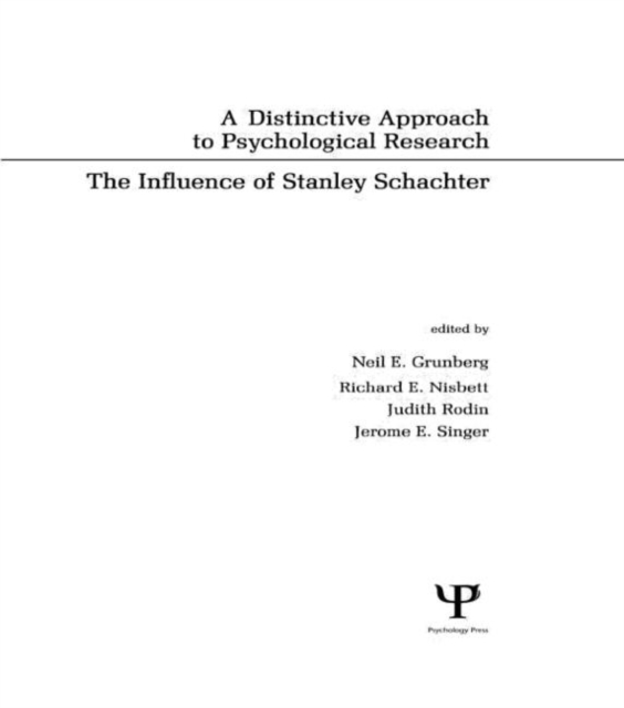 A Distinctive Approach To Psychological Research : The Influence of Stanley Schachter, Hardback Book