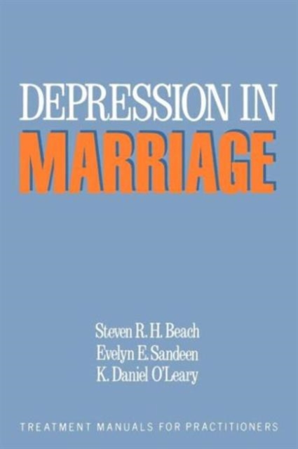 Depression in Marriage : A Model for Etiology and Treatment, Paperback Book