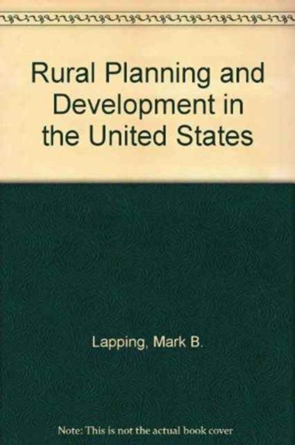 Rural Planning And Development In The United States, Hardback Book