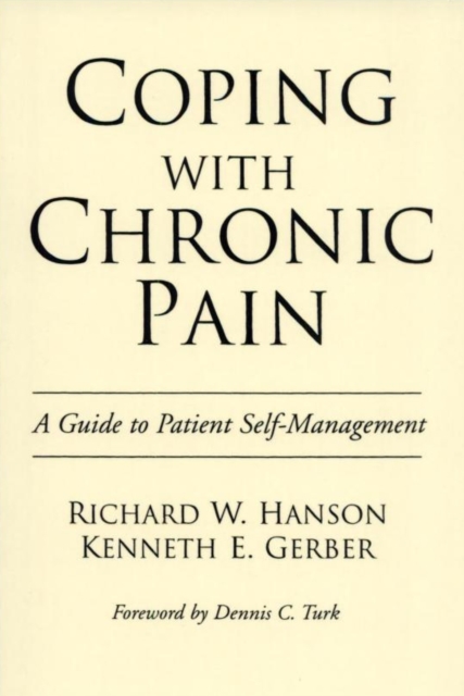Coping with Chronic Pain : Guide to Patient Self-management, Hardback Book
