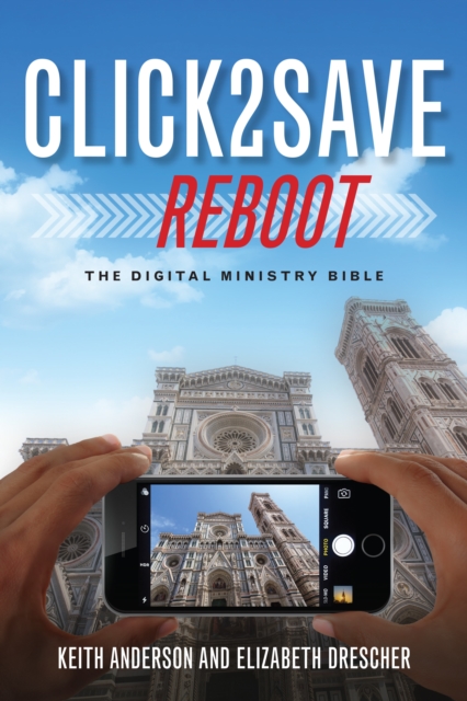 Click2Save Reboot : The Digital Ministry Bible, Paperback / softback Book