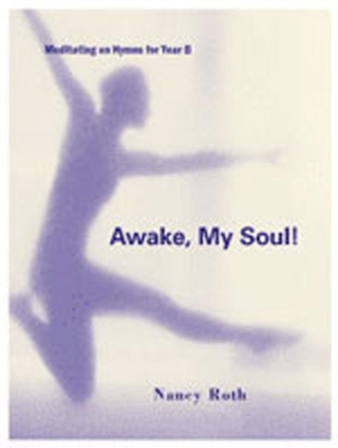 Awake, My Soul! : Hymns B, Paperback / softback Book