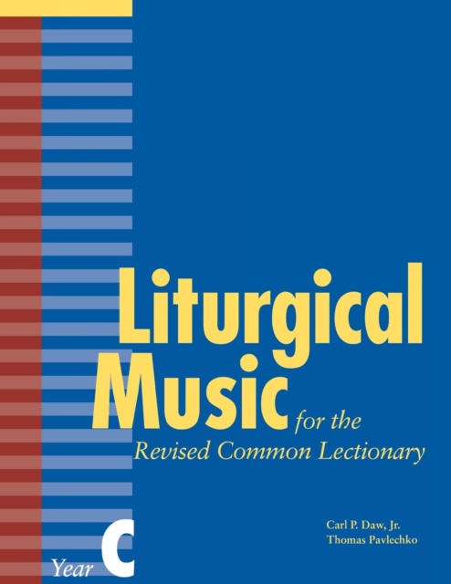 Liturgical Music for the Revised Common Lectionary Year C, Paperback / softback Book