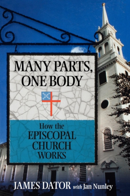 Many Parts, One Body : How the Episcopal Church Works, EPUB eBook