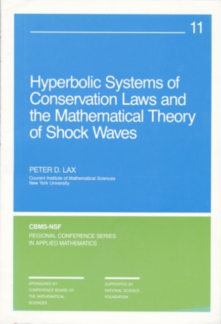 Hyperbolic Systems of Conservation Laws and the Mathematical Theory of Shock Waves, Paperback Book