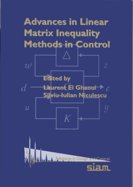 Advances in Linear Matrix Inequality Methods in Control, Paperback Book